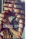 Sarutul ispitei - Sandra Brown, Irina Fulger