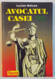 AVOCATUL CASEI &#039;99, DREPTUL FAMILIEI, DREPTUL CIVIL, DREPTUL PENAL, DREPTUL COMERCIAL, SFATURI UTILE de LUCIAN BELCEA, 1998