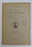 DICTIONARUL LIMBII ROMANE , TOMUL II , FASCICULA VII - IMBRANA - INCALECA , 1929