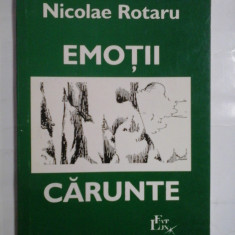 EMOTII CARUNTE (poezii) - NICOLAE ROTARU (dedicatia autorului pentru generalul Iulian Vlad)