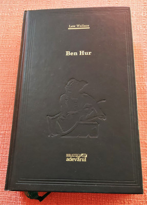 Ben Hur. Colectia Adevarul 100 Nr. 63. Editura Adevarul, 2010 - Lew Wallace foto