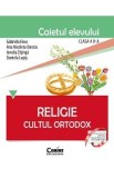 Religie. Cultul ortodox - Clasa 2 - Caiet - Gabriela Favu, Ana Nicoleta Danciu, Ionelia Titiriga, Daniela Lupis