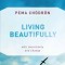 Living Beautifully: With Uncertainty and Change