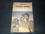 Cumpara ieftin MICHEL ZEVACO - CAVALERUL REGELUI