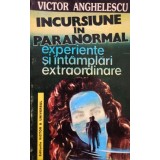 Victor Anghelescu - Incursiune in paranormal (Editia: 1994)