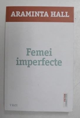 FEMEI IMPERFECTE de ARAMINTA HALL , 2022 foto