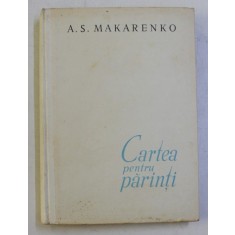 CARTEA PENTRU PARINTI de A. S. MAKARENKO , 1961