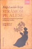 STRAMOSI PE ALESE-FILIP LUCIAN IORGA-367172