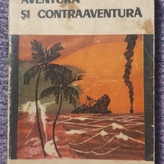 Aventura si contraaventura, Leonida Neamtu, Ed Tineretului 1966, 270 pag