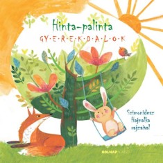 Hinta-palinta - Gyerekdalok - Solymoss-G&aacute;sp&aacute;r Fruzsina