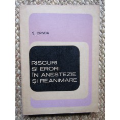 RISCURI SI ERORI IN ANESTEZIE SI REANIMARE - Crivda