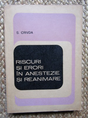 RISCURI SI ERORI IN ANESTEZIE SI REANIMARE - Crivda foto