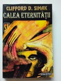 Calea eternitatii - Clifford D. Simak (5+1)5