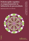 Psihoterapiile cognitive si comportamentale in tulburarile de personalitate. Aplicatii practice si noi directii, Trei
