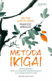 Metoda Ikigai - Hector Garcia, Francesc Miralles