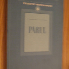 PARUL - T. Bordeianu, I. Modoran - Editura Academiei, 1956, 267 p.