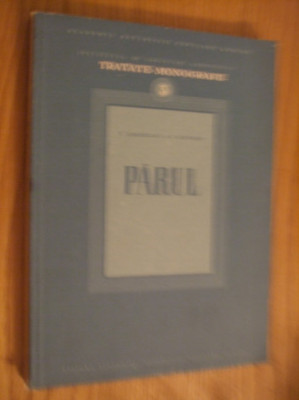 PARUL - T. Bordeianu, I. Modoran - Editura Academiei, 1956, 267 p. foto