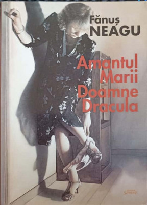 AMANTUL MARII DOAMNE DRACULA-FANUS NEAGU foto