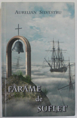 FARAME DE SUFLET de AURELIAN SILVESTRU , 2011 foto