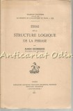 Cumpara ieftin Essai Structure Logique Phrase - Albert Sechehaye, Lingvistica, Franceza, 1950, 237pg, Paris