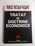 Cumpara ieftin TRATAT DE DOCTRINE ECONOMICE - IVANCIU NICOLAE-VALEANU
