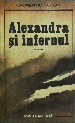 Laurentiu Fulga - Alexandra si infernul foto