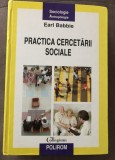 Practica cercetarii sociale-Earl Babbie