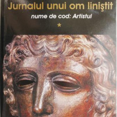 Jurnalul unui om linistit. Nume de cod: Artistiul, vol. I (1963-1970) – Radu Ciuceanu (cateva insemnari in creion)