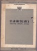 STARDANDIZAREA OBIECTIVE PRINCIPII METODE -, 1957
