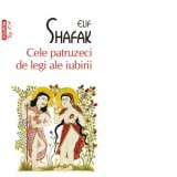 Cele patruzeci de legi ale iubirii (editie de buzunar) - Elif Shafak
