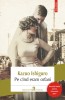 Kazuo Ishiguro - Pe cind eram orfani ( Premiul NOBEL pt. literatura 2017 ), Humanitas