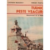 Tulnic peste veacuri - Monumentul de la Pades
