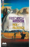 Noi, filologii - Friedrich Nietsche