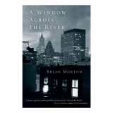 A Window Across the River