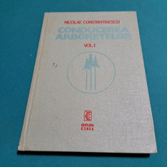 CONDUCEREA ARBORETELOR / VOL. I/ NICOLAE CONSTANTINESCU / 1976 *