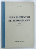 CURS ELEMENTAR DE AERODINAMICA, VOLUMUL II, 1952