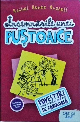 Rachel Renee Russell - Insemnarile unei pustoaice. Povestiri dintr-o viata nu foto