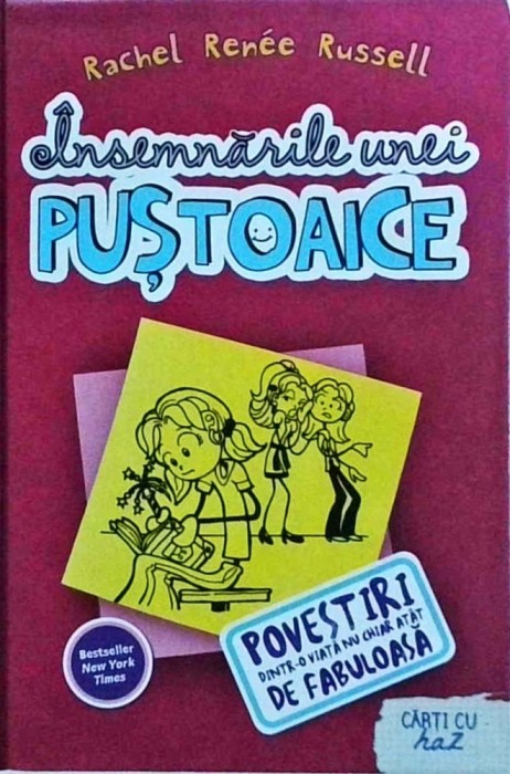 Rachel Renee Russell - Insemnarile unei pustoaice. Povestiri dintr-o viata nu