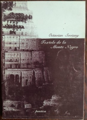 OCTAVIAN SOVIANY - TEXTELE DE LA MONTE NEGRO (2003) foto
