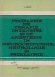 Probleme de terapie intensiva si de anestezie in neurochirurgie, neurologie si psihiatrie