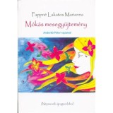 M&oacute;k&aacute;s mesegyűjtem&eacute;ny - N&eacute;pmes&eacute;k &uacute;jragondolva - Pappn&eacute; Lakatos Marianna