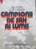 CAMPIONII DE SAH AI LUMII - Elisabeta Polihroniade
