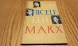 FIICELE LUI MARX - O. B. Vorobiova - Editura Politica, 1962, 147 p.