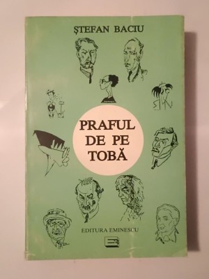 Ștefan Baciu - Praful de pe tobă (1995) foto
