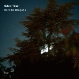 Here Be Dragons | Oded Tzur, Jazz, ECM Records