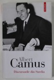 DISCURSURILE DIN SUEDIA de ALBERT CAMUS , 2021