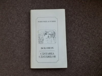 Radu Carneci - Solomon. Cantarea cantarilor EDITIE DE LUX /BIBLIOFILA foto