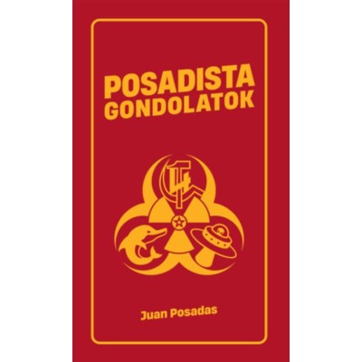 Posadista gondolatok - Juan Posadas foto