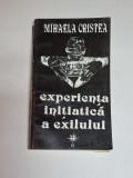 Experiența inițiatică a exilului &ndash; Aut. Mihaela Cristea, Ed. Roza V&acirc;nturilor, 1994