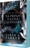 Sa prinzi o luna cazatoare. Seria Caderea lunii Vol.1